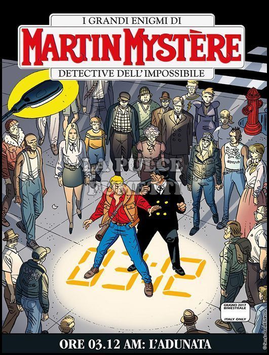 MARTIN MYSTERE ORIGINALE #   351: ORE 03.12 AM: L'ADUNATA